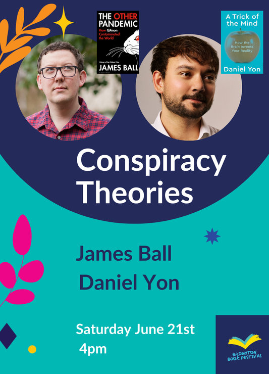 Conspiracy Theories with Dr Daniel Yon & James Ball