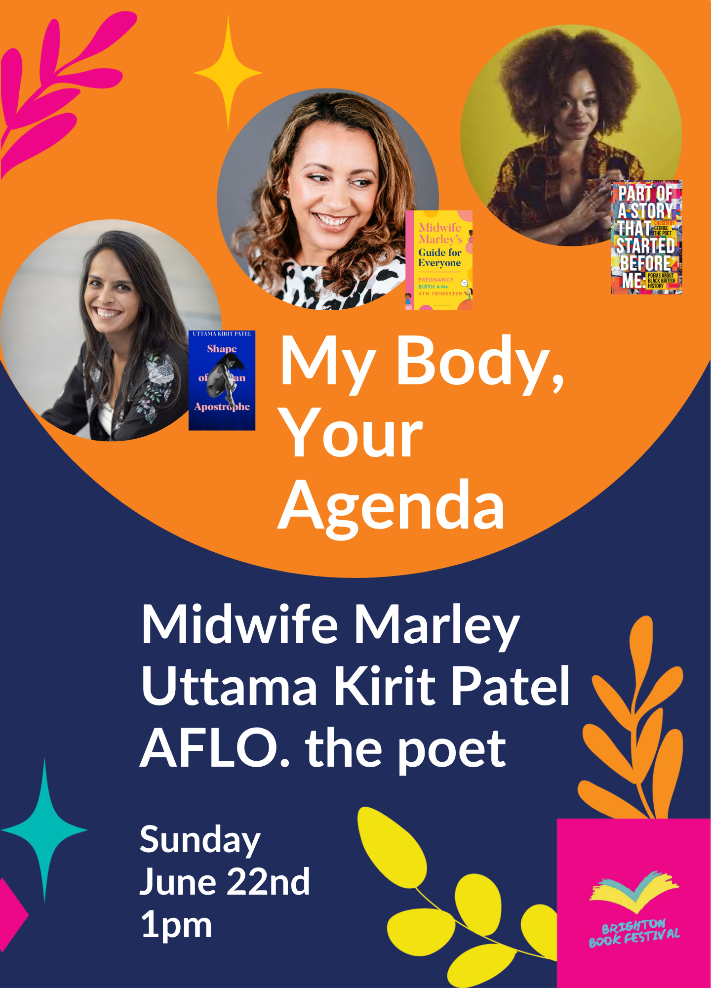 My Body, Your Agenda with Midwife Marley, Uttama Kirit Patel & AFLO. the poet
