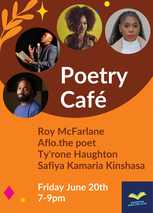 Poetry Cafe with Roy McFarlane, AFLO. the poet, Ty'rone Haughton & Safiya Kamaria Kinshasa