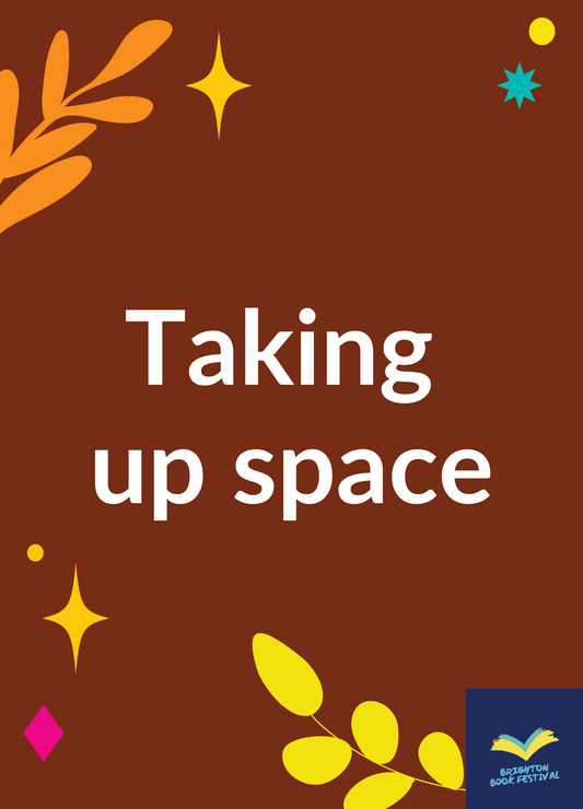 Taking Up Space