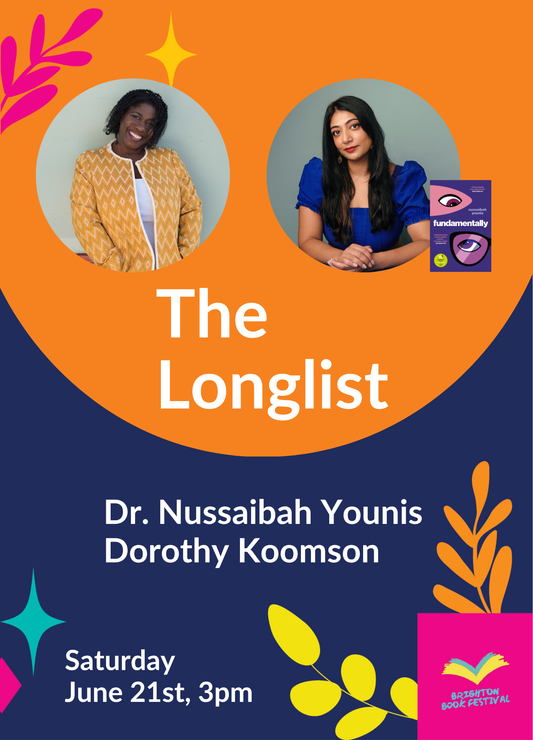 The Longlist with Dr. Nussaibah Younis & Dorothy Koomson